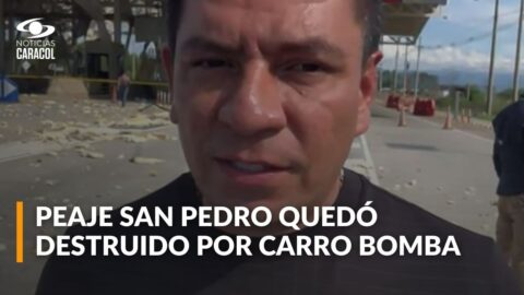 Carro bomba destruye peaje San Pedro en Villanueva, Casanare