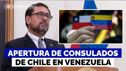 Chile reabrirá consulados en Caracas y Puerto Ordaz