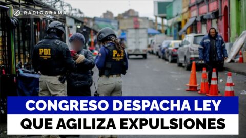 Congreso despacha ley para acelerar expulsiones de extranjeros
