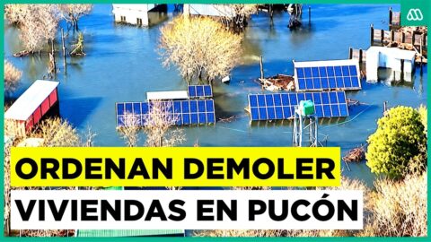 Corte Suprema confirma demolición de 12 viviendas en Pucón