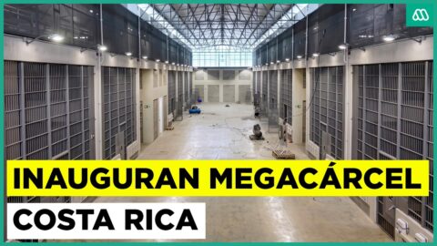 Costa Rica inaugura megacárcel de máxima seguridad para más de 5 mil reos