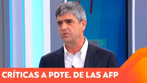 Críticas al presidente de las AFP por pérdidas del Fondo E