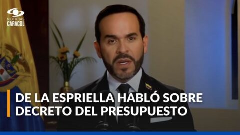 De la Espriella fija presupuesto 2027 por decreto
