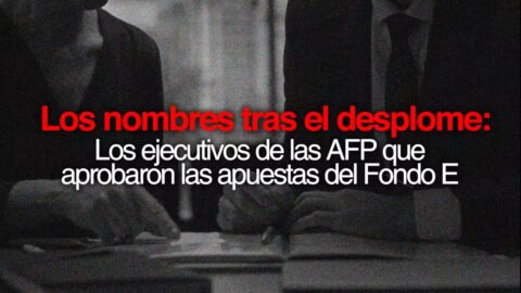 Ejecutivos de AFP que aprobaron las apuestas del Fondo E