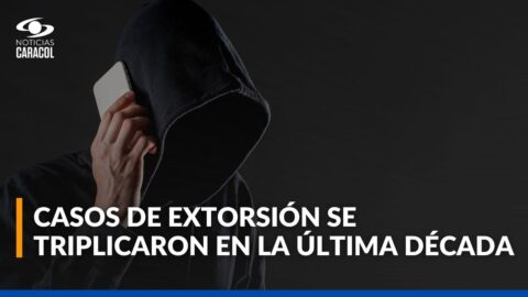 Extorsiones en Colombia se triplicaron en 10 años, según informe