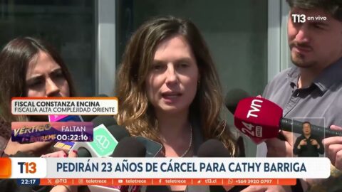 Fiscalía pedirá 23 años de prisión para Cathy Barriga