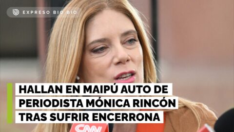 Hallan abandonado en Maipú auto de periodista Mónica Rincón