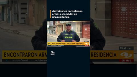 Hallan armas ocultas en una residencia de Bogotá