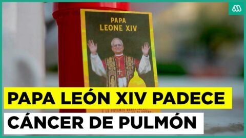 León XIV pasa una noche estable tras operación de cáncer de pulmón