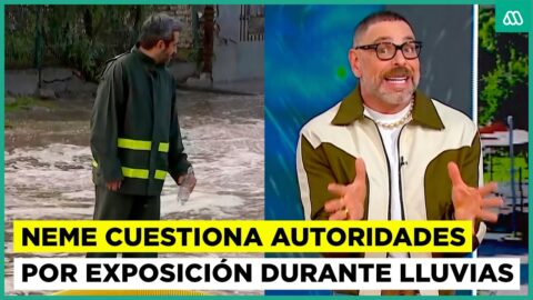Neme critica a autoridades que se exhiben durante las lluvias