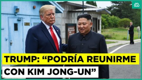Trump abre la puerta a nueva reunión con Kim Jong-un