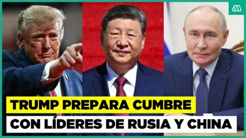 Trump prepara una megacumbre con Putin y Xi Jinping