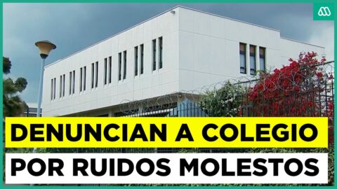 Vecinos de La Reina denuncian ruidos de colegio en la comuna